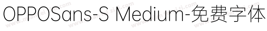 OPPOSans-S Medium字体转换